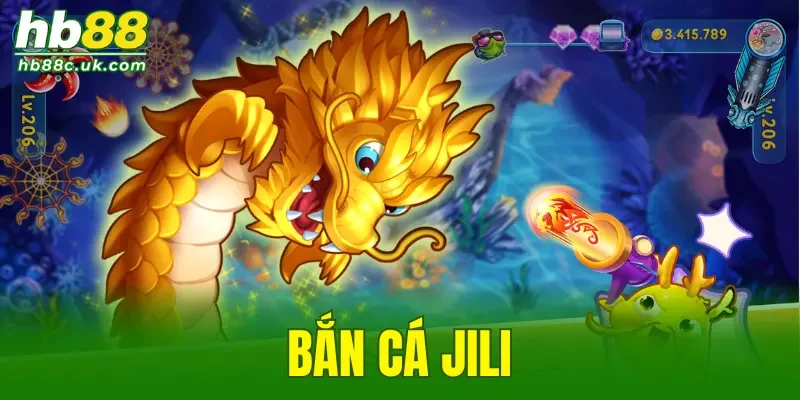 Bắn Cá Jili