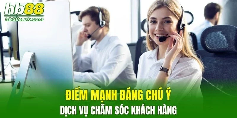 Điểm mạnh đáng chú ý của dịch vụ hỗ trợ tại nhà cái