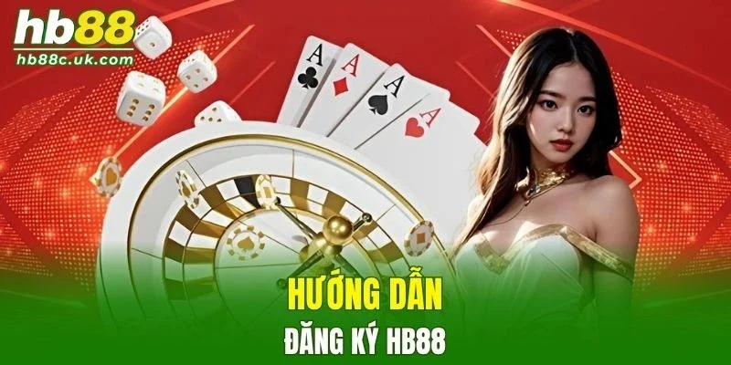 Quy trình đăng ký HB88 nhanh chóng cho người mới bắt đầu
