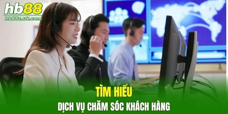 Tìm hiểu về dịch vụ chăm sóc khách hàng của nhà cái